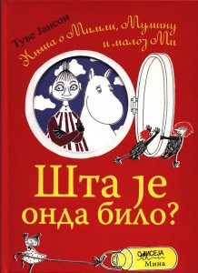 Mumin: Sta je onda bilo?